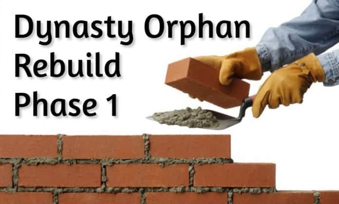 Dynasty Orphan Rebuild: Phase 1