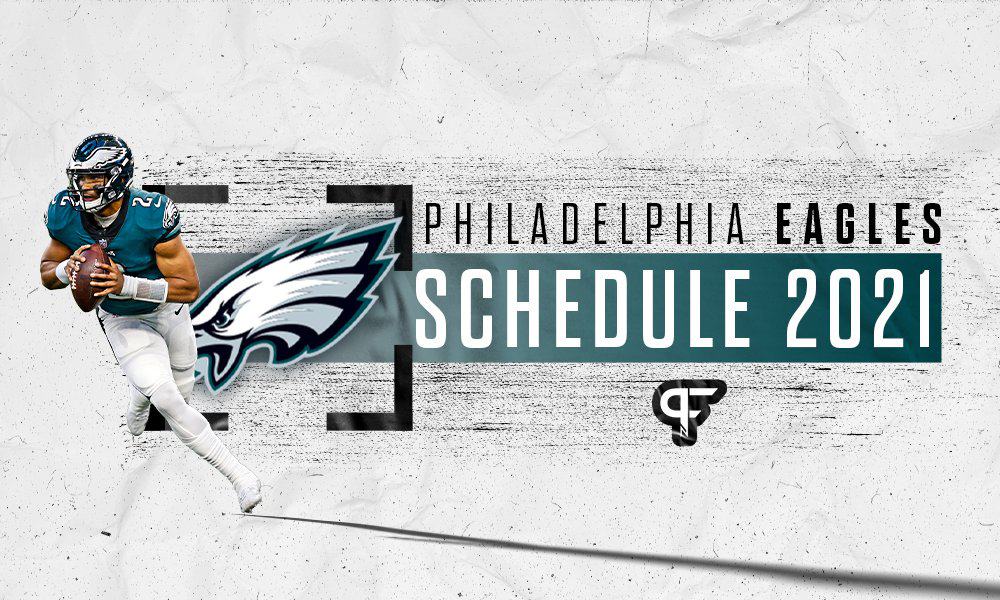 Philadelphia Eagles schedule 2021