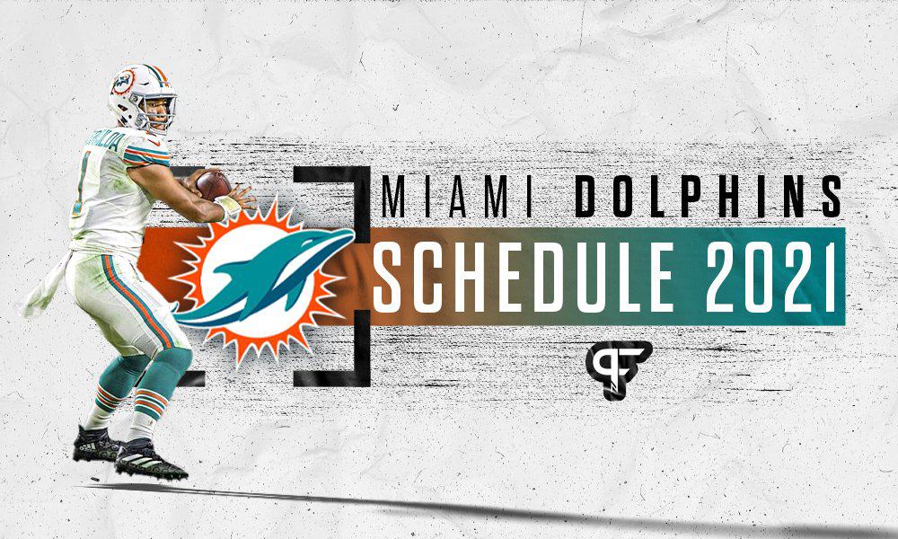 Miami Dolphins Schedule 2021: Dates, times, win/loss prediction