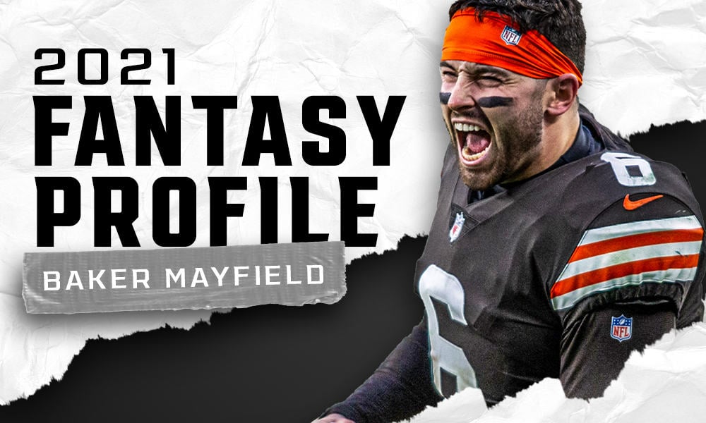 Baker Mayfield's fantasy outlook and projection for 2021
