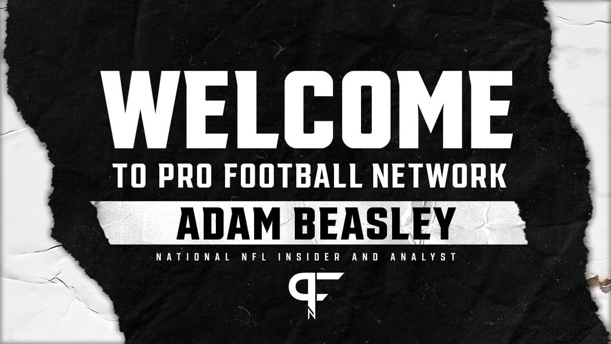 Adam Beasley to join Pro Football Network as National NFL Insider and Analyst