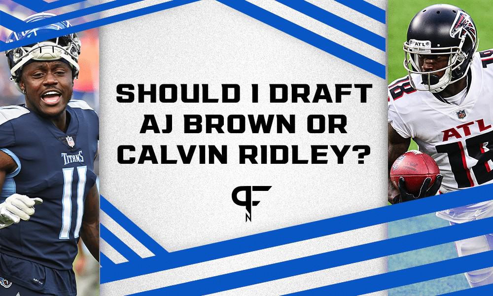 Fantasy Football Debate: A.J. Brown vs. Calvin Ridley