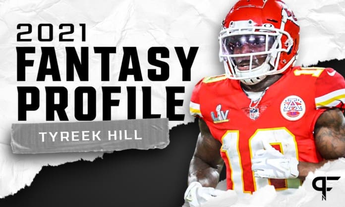 Tyreek Hill's fantasy outlook and projection for 2021