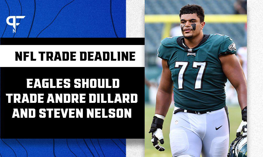 The Eagles should trade Andre Dillard and Steven Nelson before the NFL  trade deadline