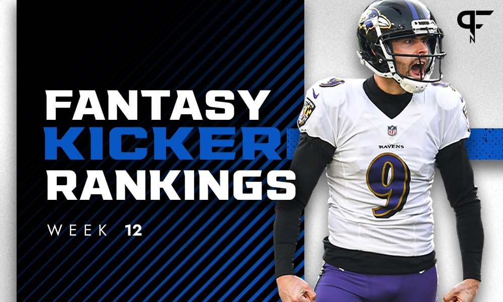 Fantasy football K rankings and streamers for Week 12