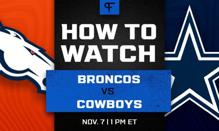 How to watch Cowboys-Broncos: Start time, TV info, storylines and more