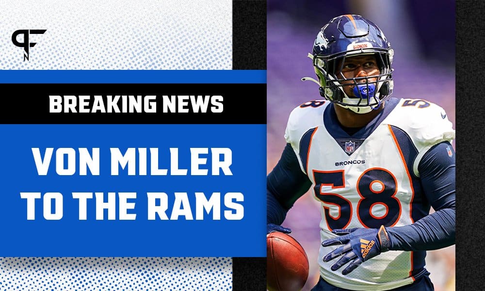 Von Miller trade: Rams to acquire star LB from Broncos in major deal