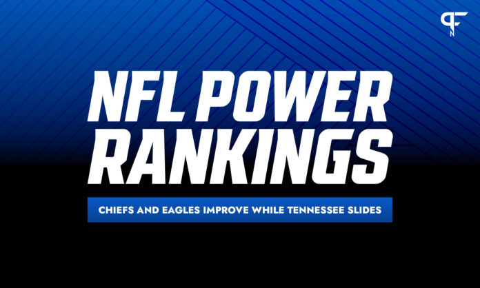 NFL Power Rankings: Chiefs and Eagles improve while Tennessee slides