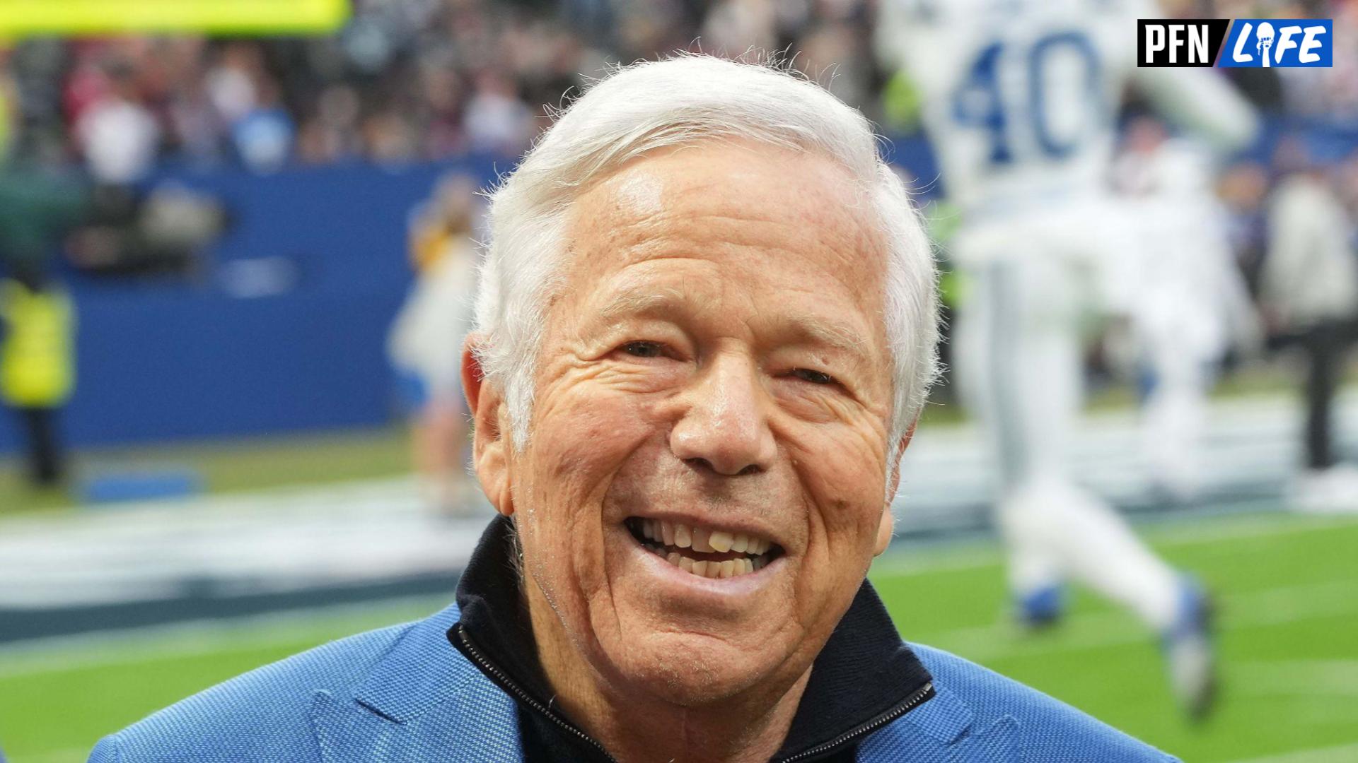 Robert Kraft Net Worth How Did the Patriots Owner Make All His Money?