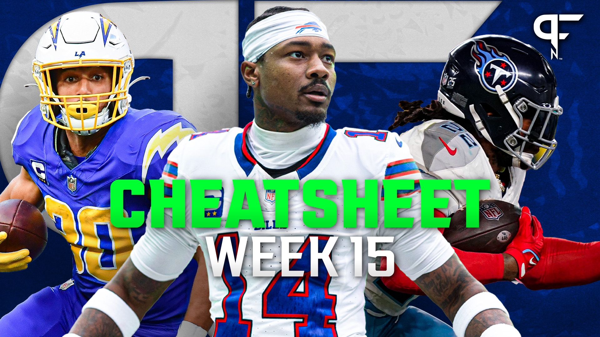 Kyle Soppes Week 15 Fantasy Football Cheat Sheet Outlooks For Austin Ekeler Derrick Henry 