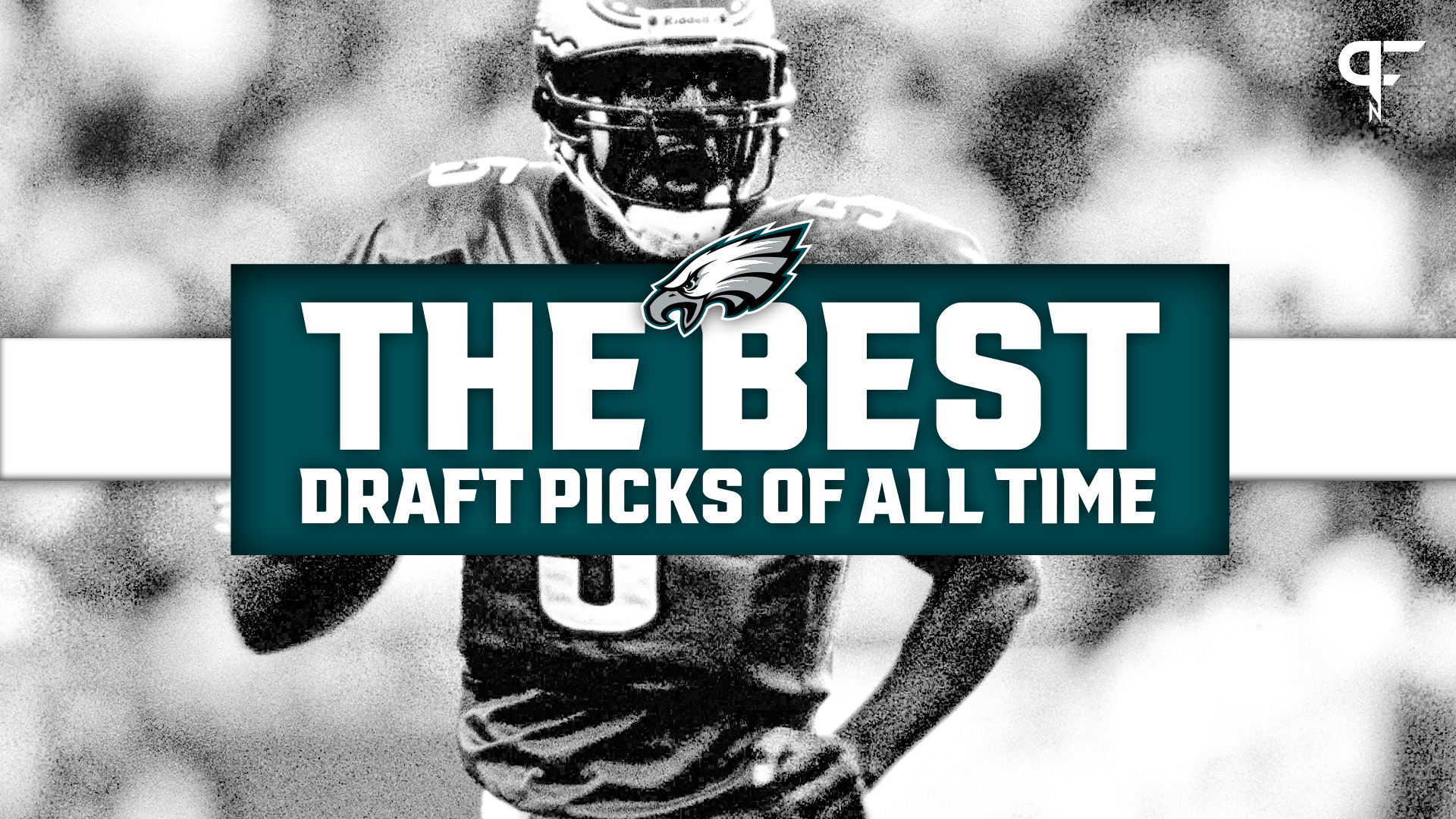 Best Philadelphia Eagles Draft Picks of All Time From Jason Kelce to