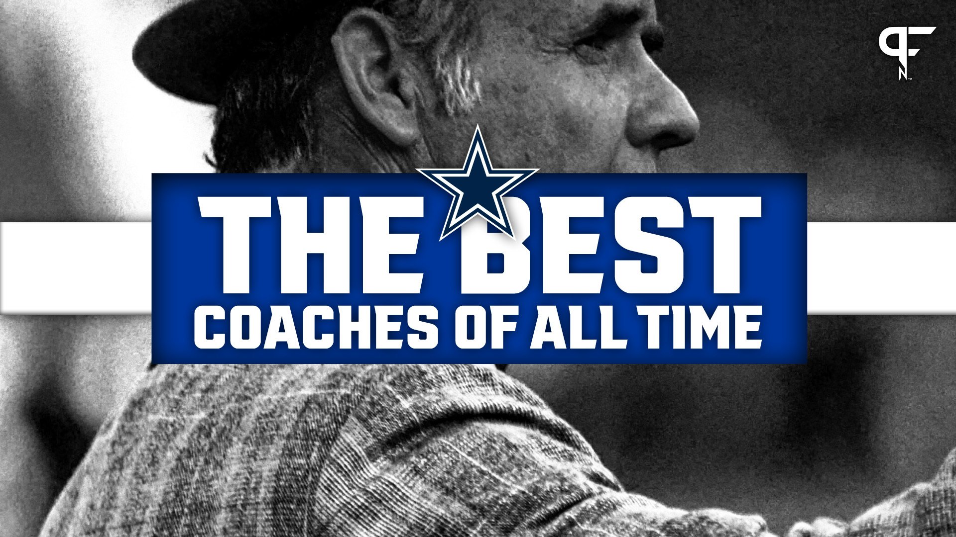 Best Dallas Cowboys Coaches of All Time From Mike McCarthy to Tom Landry