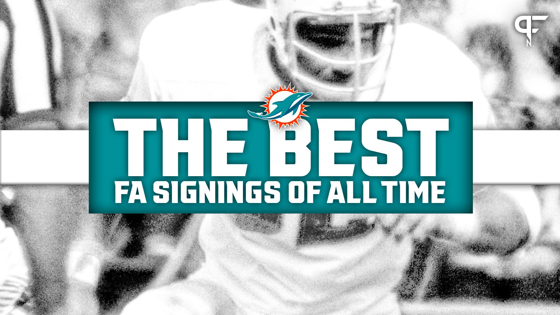 Best Miami Dolphins Free Agent Signings of All Time From Jim Langer to